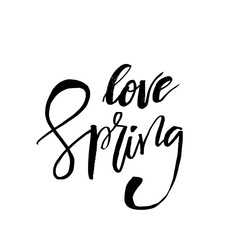 Fototapeta na wymiar Love Spring - Hand drawn inspiration quote. Vector typography design element. Spring lettering poster. Good for t-shirts, prints, cards, banners.