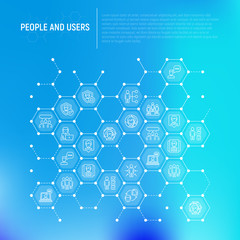 People and users concept in honeycombs with thin line icons: management; communication; human resouses; teamwork; candidate. Modern vector illustration; web page template.