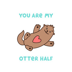 Cute character otter with quote 