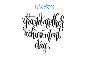 february 11 - grandmother achievement day - hand lettering inscr