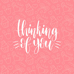Fototapeta premium Vector hand lettering phrase Thinking Of You. February 14 calligraphy on pink background. Valentines day typography