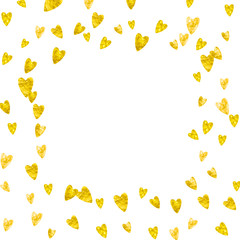 Heart border for Valentines day with gold glitter. February 14th day. Vector confetti for heart border template. Grunge hand drawn texture. Love theme for gift coupons, vouchers, ads, events.
