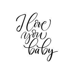Obraz premium I love you, baby - modern brush calligraphy. Isolated on white background.