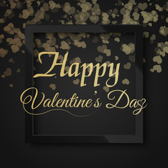 Valentine's greeting with confetti gold heart and black square frame. Vector
