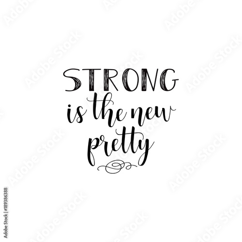 Download "strong the new pretty. Feminism quote, woman motivational ...