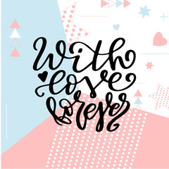 Hand drawn poster with love elements. Brush calligraphy. Happe Valentines Day. Vector illustration