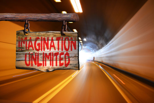 Imagination unlimited motivational phrase sign