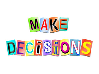 Make decisions concept.