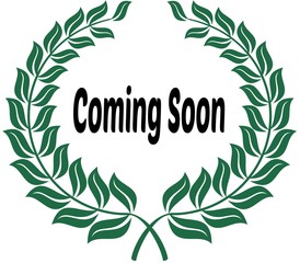 COMING SOON on green laurels sticker label.