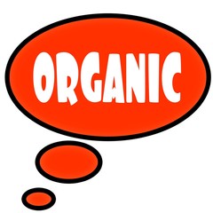 Orange thought bubble with ORGANIC text message.