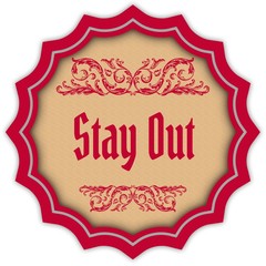Retro STAY OUT magenta badge.