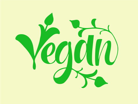 Vegan lettering. Hand drawn calligraphy inscription. Brush pen modern text. Vegeterian Vegan organic life-style concept. Logo.
