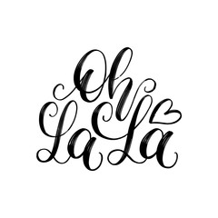 Oh La La hand lettering phrase.Vector February 14 calligraphy on white background.Valentines day typography