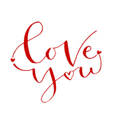 Love you Valentines day print. Handwritten greeting card design. Printable quote template. Calligraphic vector illustration