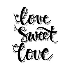 Love sweet love hand lettering