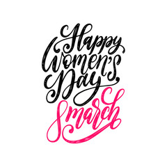 Happy Womens day handwritten lettering in vector for greeting card,invitation,banner etc.Vintage calligraphy 8 of March.