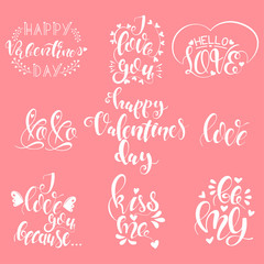 Happy Valentines Day love quotes set. Vector handwritten calligraphy text with heart on pink background.