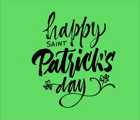Happy St.Patrick's day lettering. Creative brush pen calligraphy with clovers illustration. Hand drawn logo.