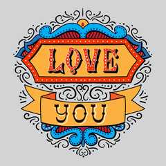 Love you vector illusration in circus style. Vintage lettering postcar for valantine's day. Colorful.