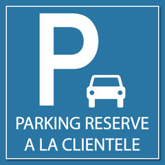 Logo parking réservé à la clientèle. - obrazy, fototapety, plakaty
