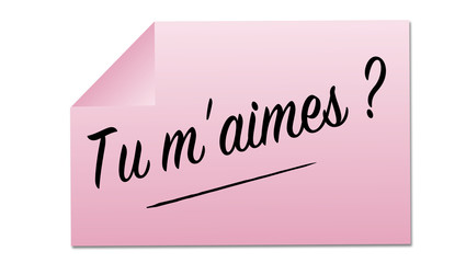 tu m'aimes ? post it