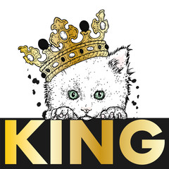 A little kitten in a gold crown. Vector illustration for a postcard or a poster, print for clothes. King.