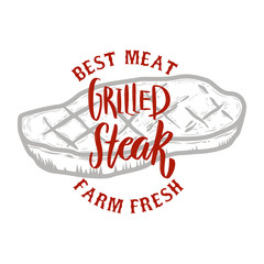 Grilled steak. Farm fresh best meat. Grilled meat. Design element for logo, label, emblem, sign, badge.