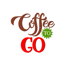 Handdrawn lettering Coffee To Go for cafe and coffee take away. Vector Illustration