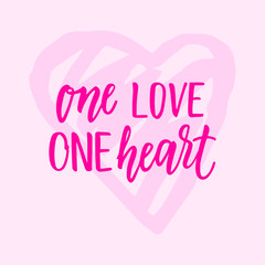 One love One heart! Modern calligraphy phrase and romantic hand drawn doodle.