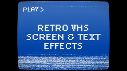 Static VHS Screen and Text Effects
