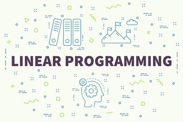 Conceptual business illustration with the words linear programming