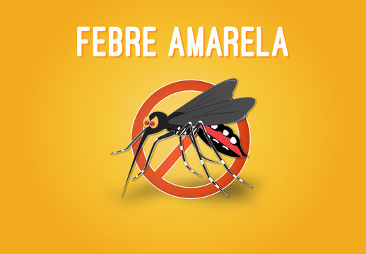 Febre Amarela Alerta contra o Mosquito