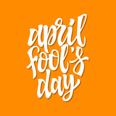 April Fools Day - vector hand drawn brush pen lettering