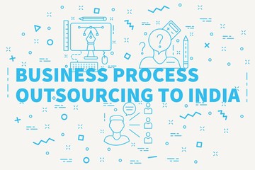 Conceptual business illustration with the words business process outsourcing to india