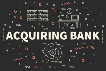 Conceptual business illustration with the words acquiring bank