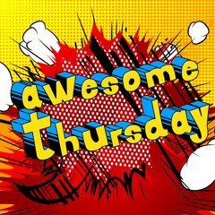 Awesome Thursday- Comic book style word on abstract background.