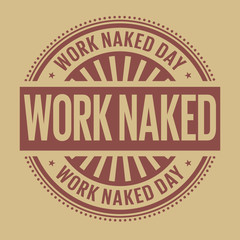 Work Naked Day rubber stamp