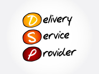 DSP - Delivery Service Provider acronym, business concept background