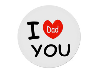 I love you Dad
