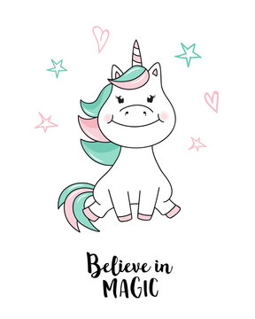 Unicorn believe in magic. Vector unicorn quote illustration