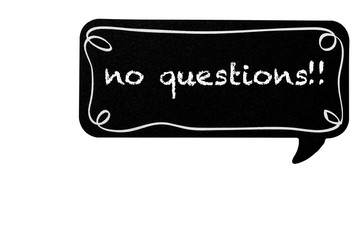 No questions!!