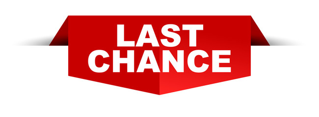 banner last chance