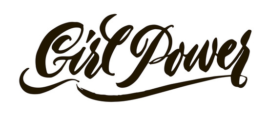 Girl Power lettering. Hand drawn brush pen calligraphy. Inspiration power quote. Black on white. Motivation inscription
