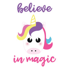 Sweet unicorn, believe in magic text. T-shirt design.