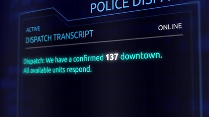 Virtual Police Dispatch Transcript Graphics Interface - Code 137 Rioting