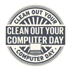 Clean Out Your Computer Day rubber stamp