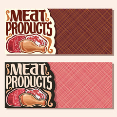 Vector banners for Meat with copy space, cut piece of raw marble beef, chop slice of fat pork meat, uncooked chicken drumstick, original brush typeface for words meat products, flyers for butcher shop