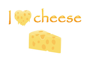 I love Cheese with heart cheese melt and slice cheese isolated on white background -  Vector Illustration of cheese love concept