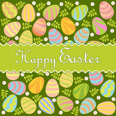 Colorful happy Easter card with inscription and patterned background with easter eggs, foliage and flowers. Vector illustration in green gamut