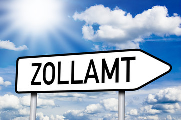 Obraz premium Wegweiser mit Zollamt